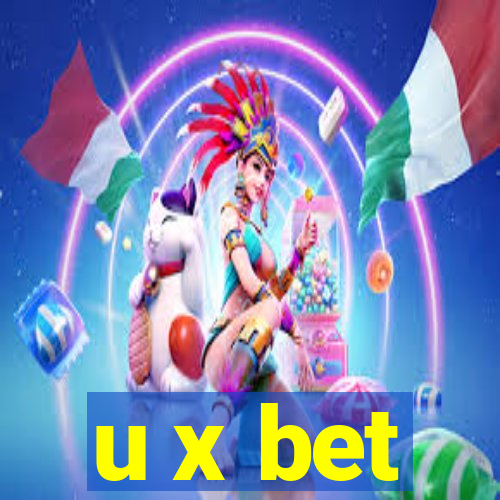 u x bet